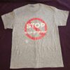 Stop Half-Stepping T-Shirt Size Large